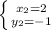 \left \{ {{x_2=2} \atop {y_2=-1}} \right.