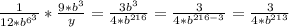 \frac{1}{12*b^{6^{3} } } * \frac{9*b^{3} }{y} = \frac{3b^{3} }{4*b^{216} } = \frac{3}{4* b^{216-3} } = \frac{3}{4* b^{213} }