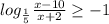 log_{ \frac{1}{5} } \frac{x-10}{x+2} \geq -1