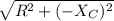 \sqrt{R^2+(-X_{C})^2}