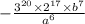 - \frac{ {3}^{20} \times {2}^{17} \times {b}^{7} }{ {a}^{6} }