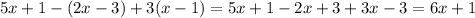 5x+1-(2x-3)+3(x-1)=5x+1-2x+3+3x-3=6x+1