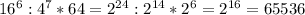 16^6:4^7*64=2^{24}:2^{14}*2^6=2^{16}=65536