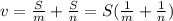 v=\frac{S}{m}+ \frac{S}{n}= S(\frac{1}{m}+\frac{1}{n})