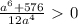 \frac{ a^6+576}{12a^4}\ \textgreater \ 0