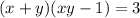 (x+y)(xy-1)=3