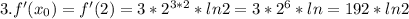 3. f'( x_{0})=f'(2) =3* 2^{3*2} *ln2=3* 2^{6} *ln=192*ln2