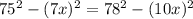 75^{2} - (7x)^{2} = 78^{2} - (10x)^{2}