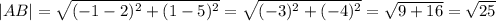 |AB|= \sqrt{ (-1-2)^{2}+(1-5) ^{2} } = \sqrt{(-3) ^{2}+ (-4)^{2} } = \sqrt{9+16}= \sqrt{25}