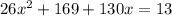 26 x^{2} +169+130x=13