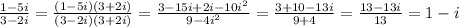 \frac{1-5i}{3-2i} = \frac{(1-5i)(3+2i)}{(3-2i)(3+2i)} = \frac{3-15i+2i-10i^2}{9-4i^2} = \frac{3+10-13i}{9+4} = \frac{13-13i}{13} =1-i