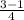 \frac{3-1}{4}