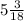 5 \frac{3}{18}