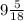 9 \frac{5}{18}