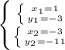 \left \{ { \left \{ {{ x_{1} = 1} \atop { y_{1} = -3 }} \right. } \atop { \left \{ { x_{2} = -3 } \atop { y_{2} = -11}} \right. }} \right.