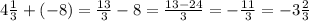 4 \frac{1}{3}+(-8)=\frac{13}{3}-8=\frac{13-24}{3}=-\frac{11}{3}=-3\frac{2}{3}