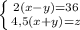 \left \{ {{2(x-y)=36} \atop {4,5(x+y)=z}} \right.