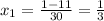 x_{1} = \frac{1-11}{30} = \frac{1}{3}