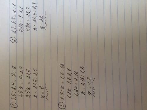 Решительно уравнения 1) 3,6: 2,4=9: x; 2)2,8: 0'7=x : 8; 3)2,7: x=1,2: 0,8