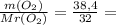 \frac{m(O_2 )}{Mr(O_2 )} = \frac{38,4}{32} =