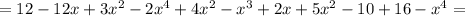 =12-12x+3 x^{2} -2x^4+4x^2-x^3+2x+5x^2-10+16-x^4=