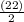 \frac{(22)}{2}