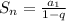 S_n= \frac{a_1}{1-q}