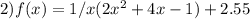 2) f(x)=1/x(2x^2+4x-1)+2.55