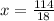 x = \frac{114}{18}