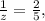 \frac{1}{z} = \frac{2}{5},