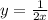 y= \frac{1}{2x}