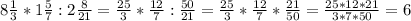 8 \frac{1}{3} *1 \frac{5}{7} :2 \frac{8}{21} =\frac{25}{3} * \frac{12}{7} : \frac{50}{21} =\frac{25}{3} * \frac{12}{7} * \frac{21}{50} = \frac{25*12*21}{3*7*50} =6