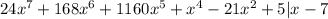 24x^7+168x^6+1160x^5+x^4-21x^2+5 | x-7