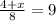 \frac{4+x}{8}=9