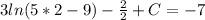 3ln(5*2-9)- \frac{2}{2} +C=-7