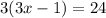 3(3x-1)=24&#10;