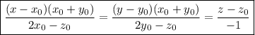 \boxed{\dfrac{(x-x_0)(x_0+y_0)}{2x_0-z_0} = \dfrac{(y-y_0)(x_0+y_0)}{2y_0-z_0} = \dfrac{z-z_0}{-1}}