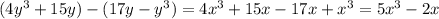 (4y^{3}+15y)-(17y-y^{3})=4x^{3}+15x-17x+x^{3}=5x^{3}-2x