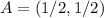 A=(1/2,1/2)