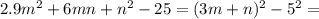 2. 9m^2+6mn+n^2-25=(3m+n)^2-5^2=