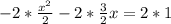 -2*\frac{x^{2}}{2}-2* \frac{3}{2}x=2*1