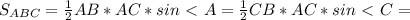 S_{ABC}= \frac{1}{2} AB*AC*sin\ \textless \ A=\frac{1}{2} CB*AC*sin\ \textless \ C=