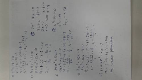 Решить,плес 1) x^2=14-5x 2) 9+4x^2=12x 3) 14x^2=5x+1 4) 7x^2-26x=8 5) 12+3x^2+2x=0 6) 2x^2-16x=0 7)