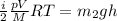 \frac{i}{2}\frac{pV}{M}RT= m_2gh