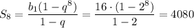 S_{8}= \dfrac{b_1(1-q^8)}{1-q} = \dfrac{16\cdot(1-2^8)}{1-2} =4080