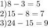 1)8-3=5\\&#10;2)15-8=7\\&#10;3)24-15=9\\