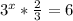 3^x* \frac{2}{3} =6