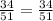 \frac{34}{51}=\frac{34}{51}