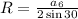 R=\frac{a_6}{2\sin{30}}