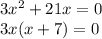 3x^2 + 21x = 0 \\ 3x(x + 7) = 0